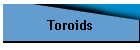 Toroids